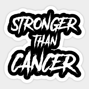 Stronger Than Cancer | Inspirational Message Sticker